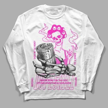 Dunk Low GS “Active Fuchsia” DopeSkill Long Sleeve T-Shirt Show Me The Money Graphic Streetwear - White