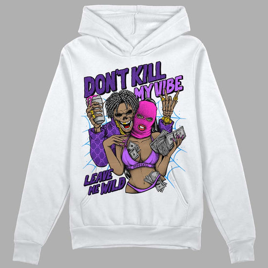 PURPLE Sneakers DopeSkill Hoodie Sweatshirt Don't Kill My Vibe Graphic Streetwear - White 