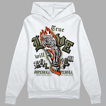 Olive Sneakers DopeSkill Hoodie Sweatshirt True Love Will Kill You Graphic Streetwear - White