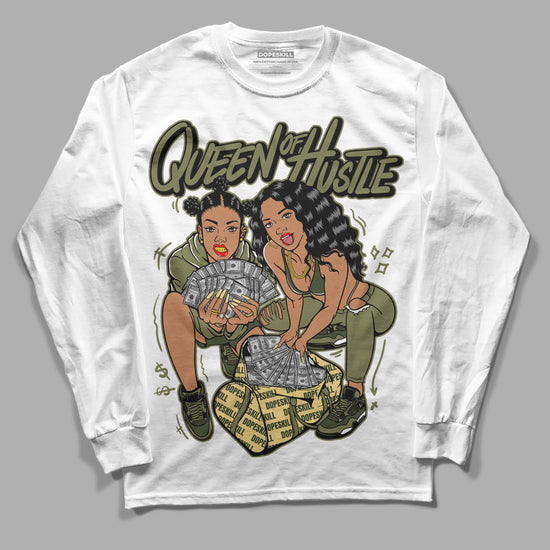 Jordan 4 Retro SE Craft Medium Olive DopeSkill Long Sleeve T-Shirt Queen Of Hustle Graphic Streetwear - WHite