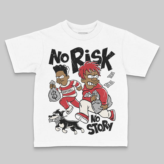 Jordan 4 “Flight Club” DopeSkill Toddler Kids T-shirt No Risk No Story Graphic Streetwear - White 