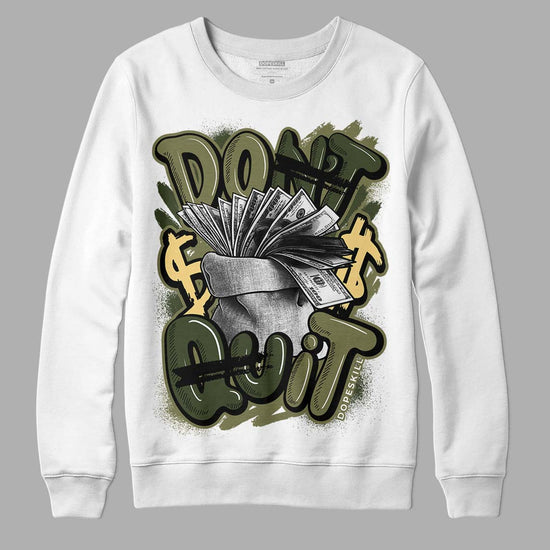 Jordan 4 Retro SE Craft Medium Olive DopeSkill Sweatshirt Don't Quit Graphic Streetwear - White