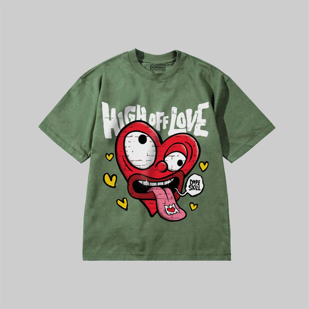 High Off Love DopeSkill Premium T-shirt Streetwear - MOss