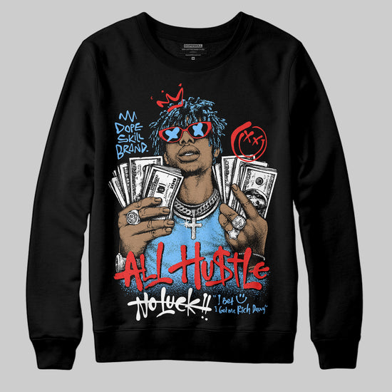 University Blue Sneakers DopeSkill Sweatshirt All Hustle No Luck Graphic Streetwear - black