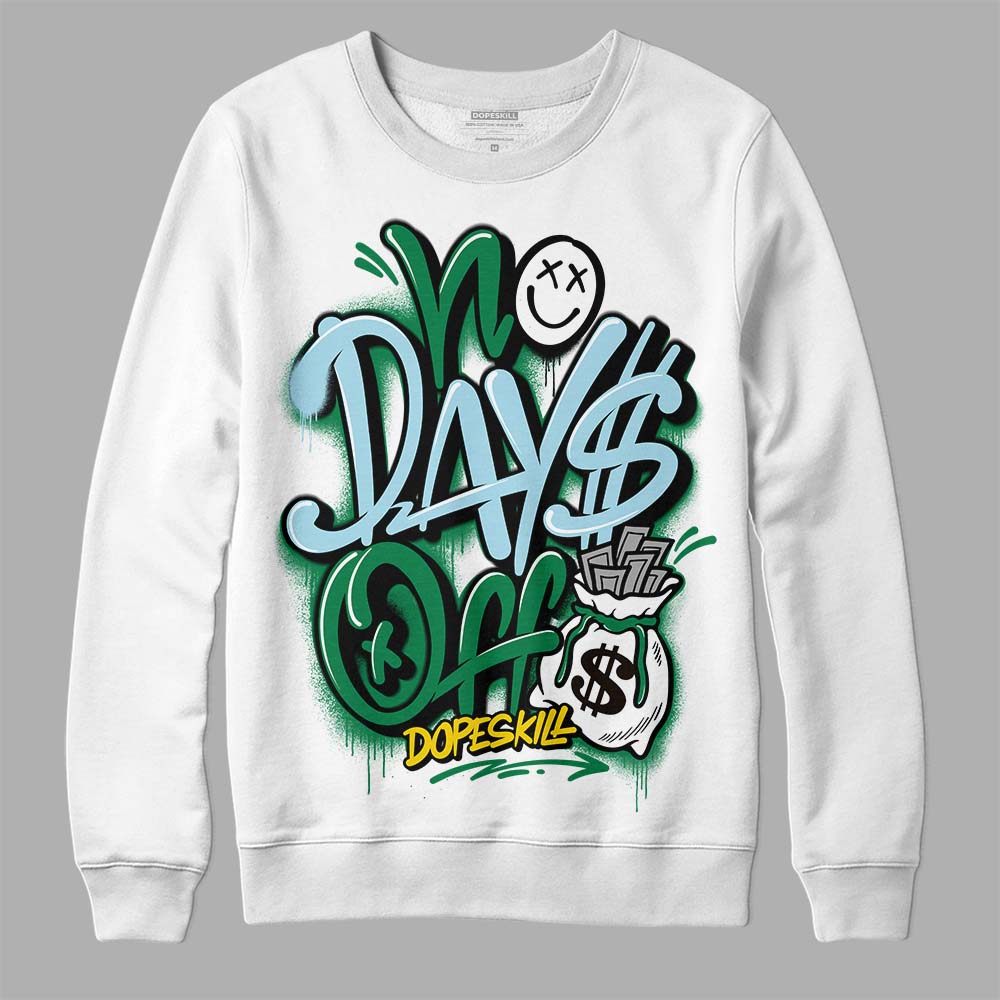 Jordan 5 “Lucky Green” DopeSkill Sweatshirt No Days Off Graphic Streetwear - White