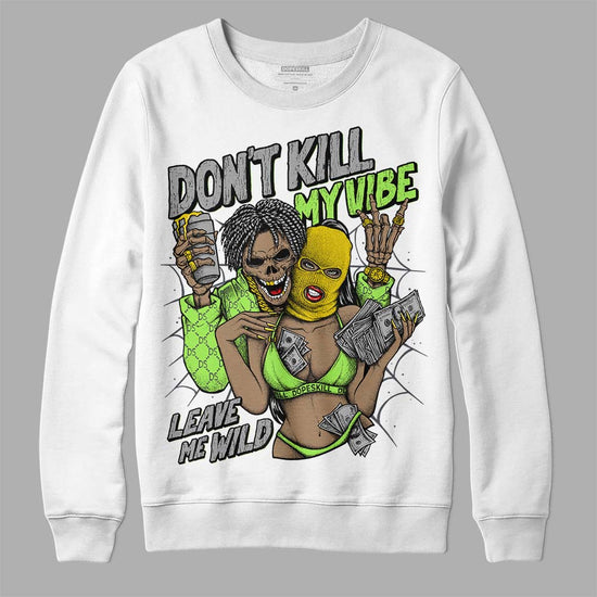 Jordan 5 Green Bean DopeSkill Sweatshirt Don't Kill My Vibe Graphic Streetwear - White 