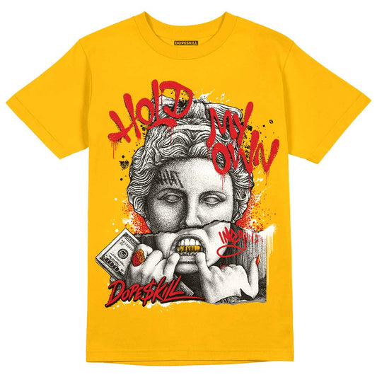 AJ 13 Del Sol DopeSkill Del Sol T-shirt Hold My Own Graphic