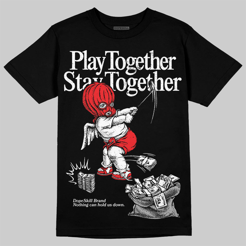 Black and White Sneakers DopeSkill T-Shirt Play together, Stay together Graphic Streetwear - Black