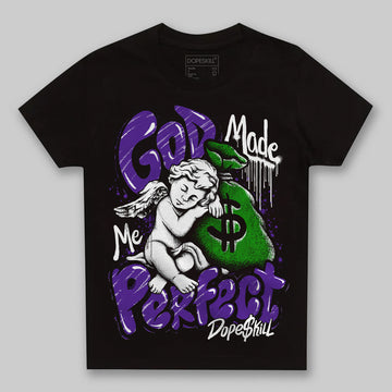 Jordan 13 Court Purple DopeSkill Toddler Kids T-shirt God Made Me Perfect Graphic Streetwear - Black 