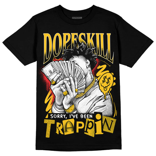 Yellow Sneakers DopeSkill T-Shirt Sorry I've Been Trappin Graphic Streetwear - Black