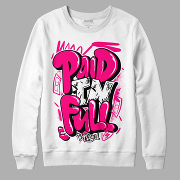 Jordan 1 Low GS “Fierce Pink” Dopeskill Sweatshirt New Paid In Full Graphic Streetwear - White