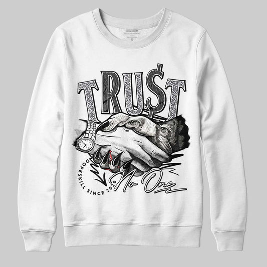 Jordan 1 Retro Low OG Black Cement DopeSkill Sweatshirt Trust No One Graphic Streetwear - White 