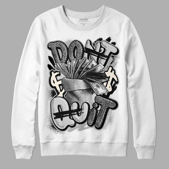 Jordan 3 “Off Noir” DopeSkill Sweatshirt Don't Quit Graphic Streetwear - White