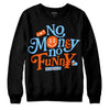 Dunk Low Futura University Blue DopeSkill Sweatshirt No Money No Funny Graphic Streetwear - Black