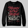 Jordan 4 “Sierra Red" DopeSkill Sweatshirt Money Is Our Motive Typo Graphic Streetwear - Black