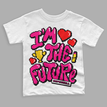 Jordan 1 Low GS “Fierce Pink” Dopeskill Toddler Kids T-shirt I'm The Future Graphic Streetwear