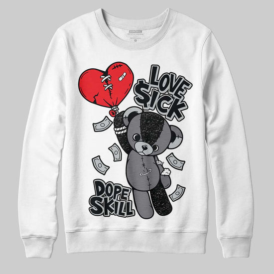 Jordan 4 “Fear” DopeSkill Sweatshirt Love Sick Graphic Streetwear - White 