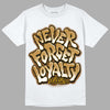 Jordan 13 Wheat 2023 DopeSkill T-Shirt Never Forget Loyalty Graphic Streetwear - WHite