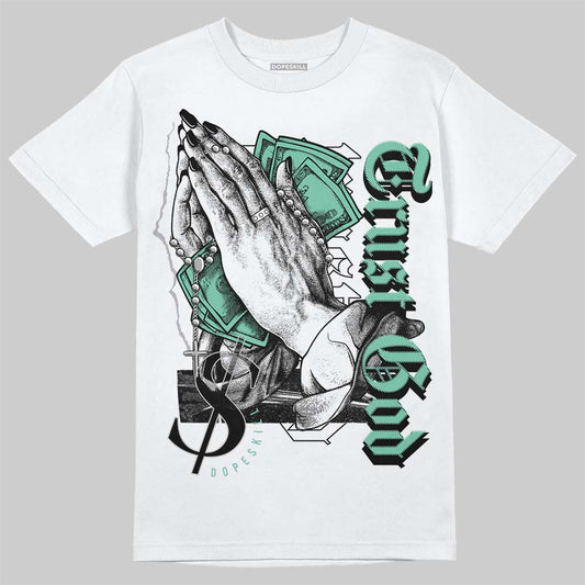 Jordan 3 "Green Glow" DopeSkill T-Shirt Trust God Graphic Streetwear - White 