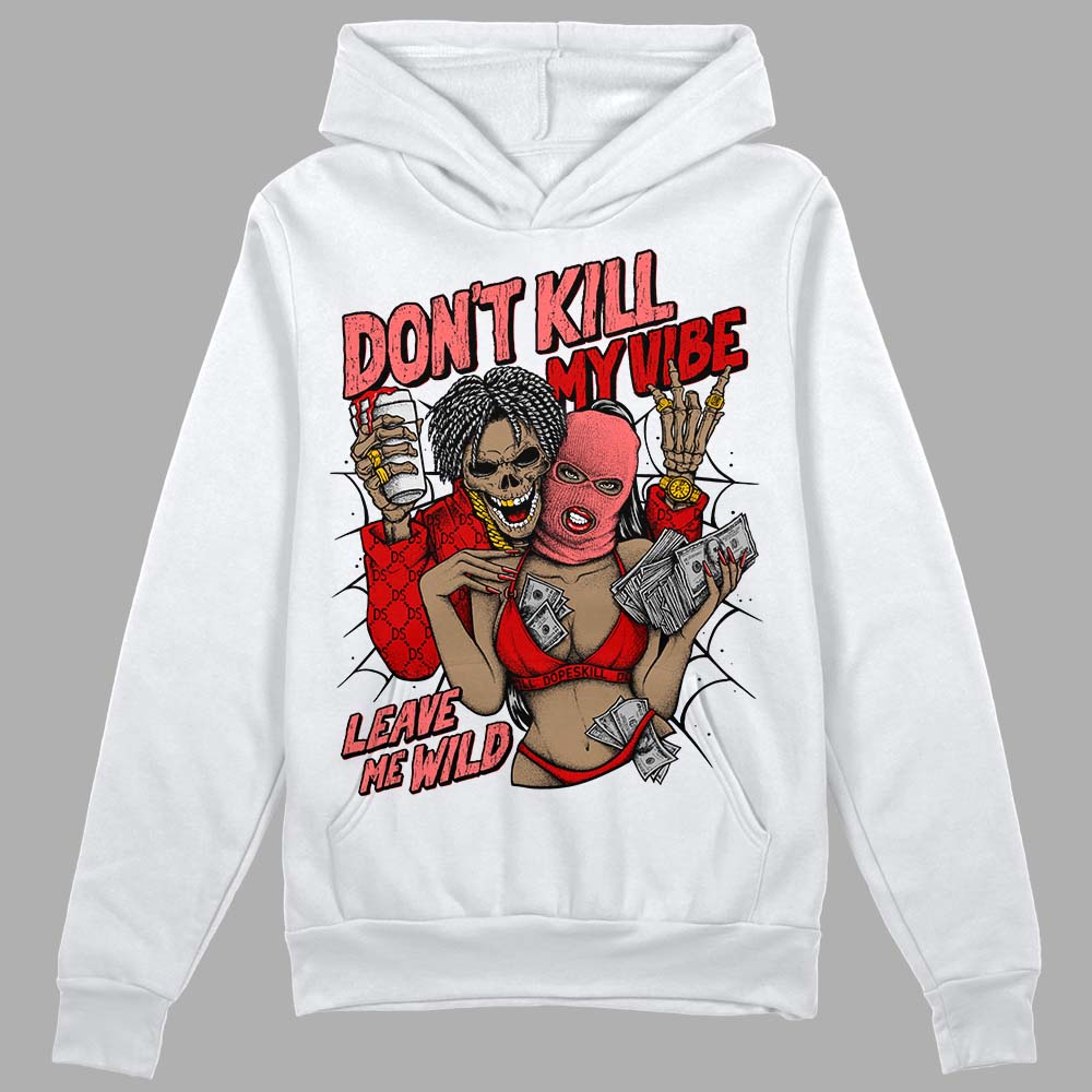 Jordan 1 Retro Low "Black Toe" DopeSkill Hoodie Sweatshirt Don't Kill My Vibe Graphic Streetwear - White 