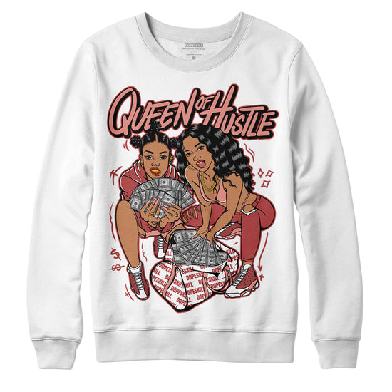 Jordan 13 “Dune Red” DopeSkill Sweatshirt Queen Of Hustle Graphic Streetwear - White