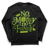Dunk Low 'Chlorophyll' DopeSkill Long Sleeve T-Shirt No Money No Funny Graphic Streetwear - Black