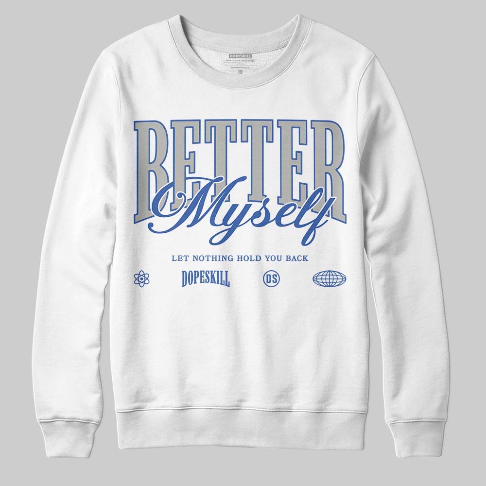 Jordan 3 “Lucky Shorts” DopeSkill Sweatshirt Better Myself Graphic Streetwear - White