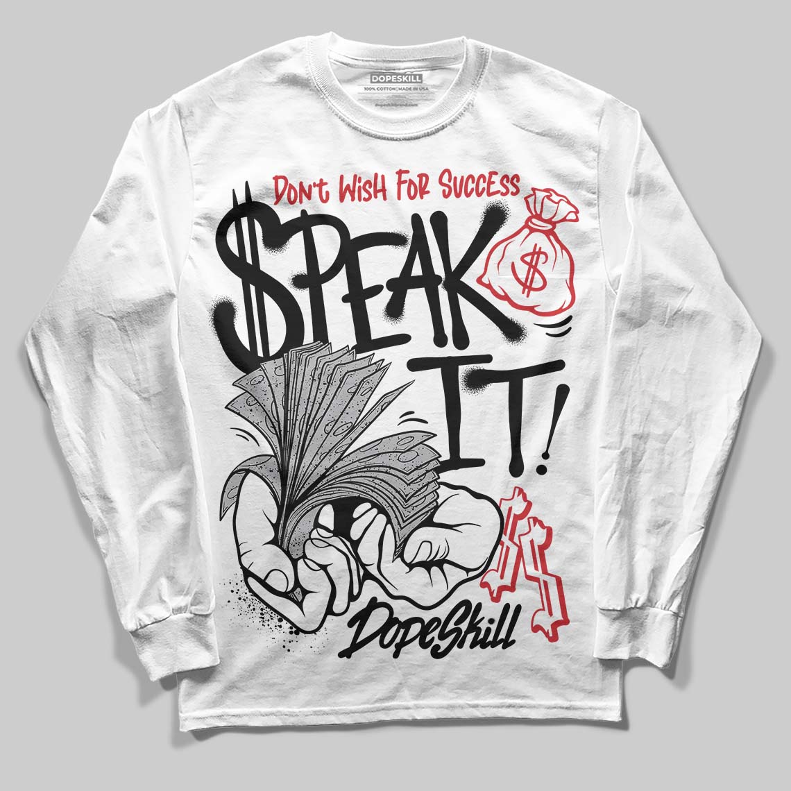 Jordan 4 OG “White Cement” DopeSkill Long Sleeve T-Shirt Speak It Graphic Streetwear - White 