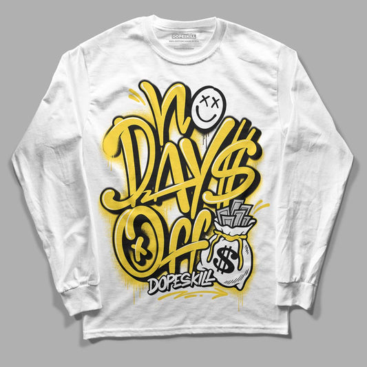 Jordan 4 Tour Yellow Thunder DopeSkill Long Sleeve T-Shirt No Days Off Graphic Streetwear - White