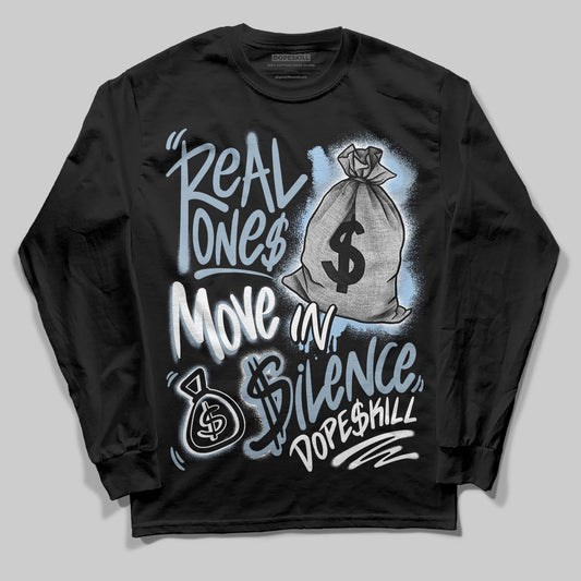 Jordan 40 “Blue Suede” DopeSkill Long Sleeve T-Shirt Real Ones Move In Silence Graphic Streetwear - Black