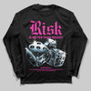 Pink Sneakers DopeSkill Long Sleeve T-Shirt Risk Is Better Than Regret Graphic Streetwear - Black