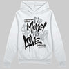 Jordan 4 “Fear” DopeSkill Hoodie Sweatshirt No Money No Love Typo Graphic Streetwear - White 