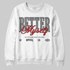 Jordan 10 Retro Shadow (2025) DopeSkill Sweatshirt Better Myself Graphic Streetwear - White