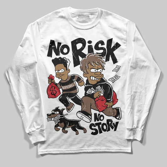 Jordan 9 'Olive' DopeSkill Long Sleeve T-Shirt No Risk No Story Graphic Streetwear - WHite