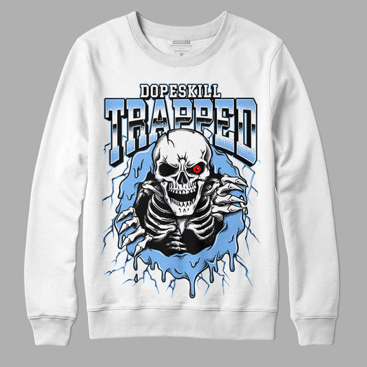 Jordan 9 Powder Blue DopeSkill Sweatshirt Trapped Halloween Graphic Streetwear - White