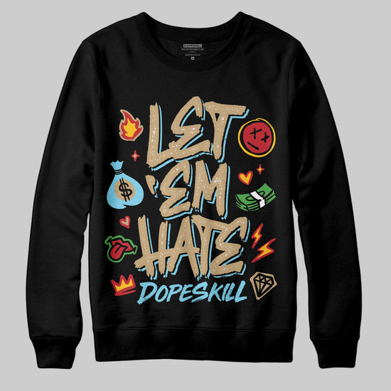 Jordan 11 City Pack “H-Town” DopeSkill Sweatshirt Let 'em Hate Graphic Streetwear - Black
