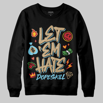 Jordan 11 City Pack “H-Town” DopeSkill Sweatshirt Let 'em Hate Graphic Streetwear - Black