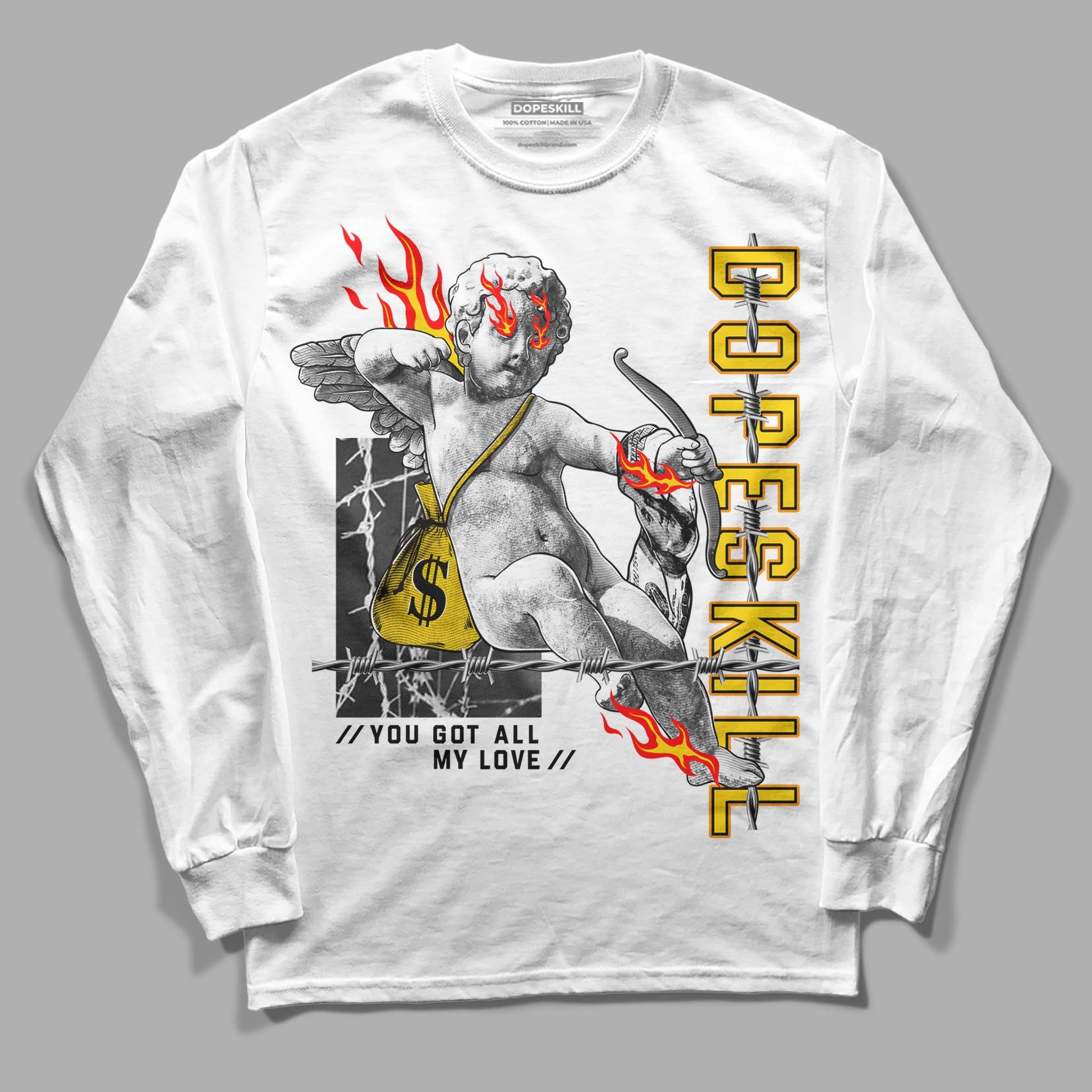 Jordan 6 “Yellow Ochre” DopeSkill Long Sleeve T-Shirt You Got All My Love Graphic Streetwear - White 