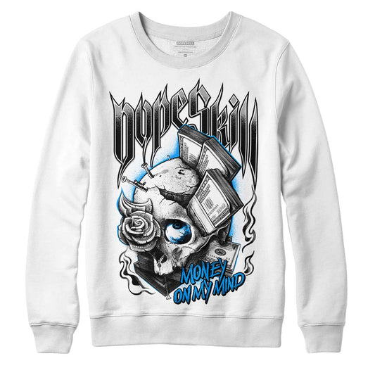 Jordan 6 “Reverse Oreo” DopeSkill Sweatshirt Money On My Mind Graphic Streetwear - White