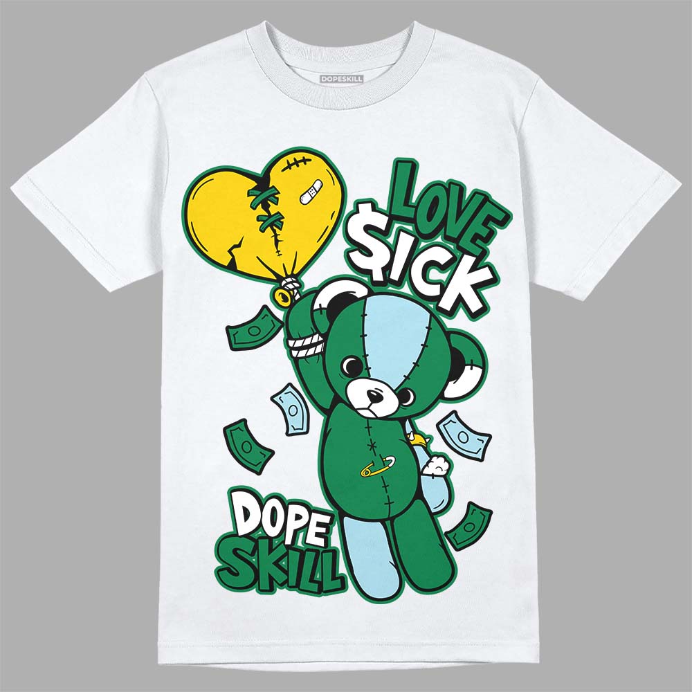 Jordan 5 “Lucky Green” DopeSkill T-Shirt Love Sick Graphic Streetwear - White 