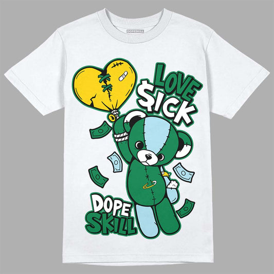 Jordan 5 “Lucky Green” DopeSkill T-Shirt Love Sick Graphic Streetwear - White 