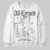 Jordan 11 Cool Grey DopeSkill Sweatshirt All Earned Graphic Streetwear - White