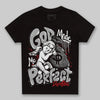 Jordan 3 OG “Black Cement” DopeSkill Toddler Kids T-shirt God Made Me Perfect Graphic Streetwear - Black