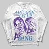 PURPLE Sneakers DopeSkill Long Sleeve T-Shirt Ain't Gon' Let Up Graphic Streetwear - White