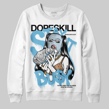 Jordan 4 Denim “Worn Blue” DopeSkill Sweatshirt Stay It Busy Graphic Streetwear - White