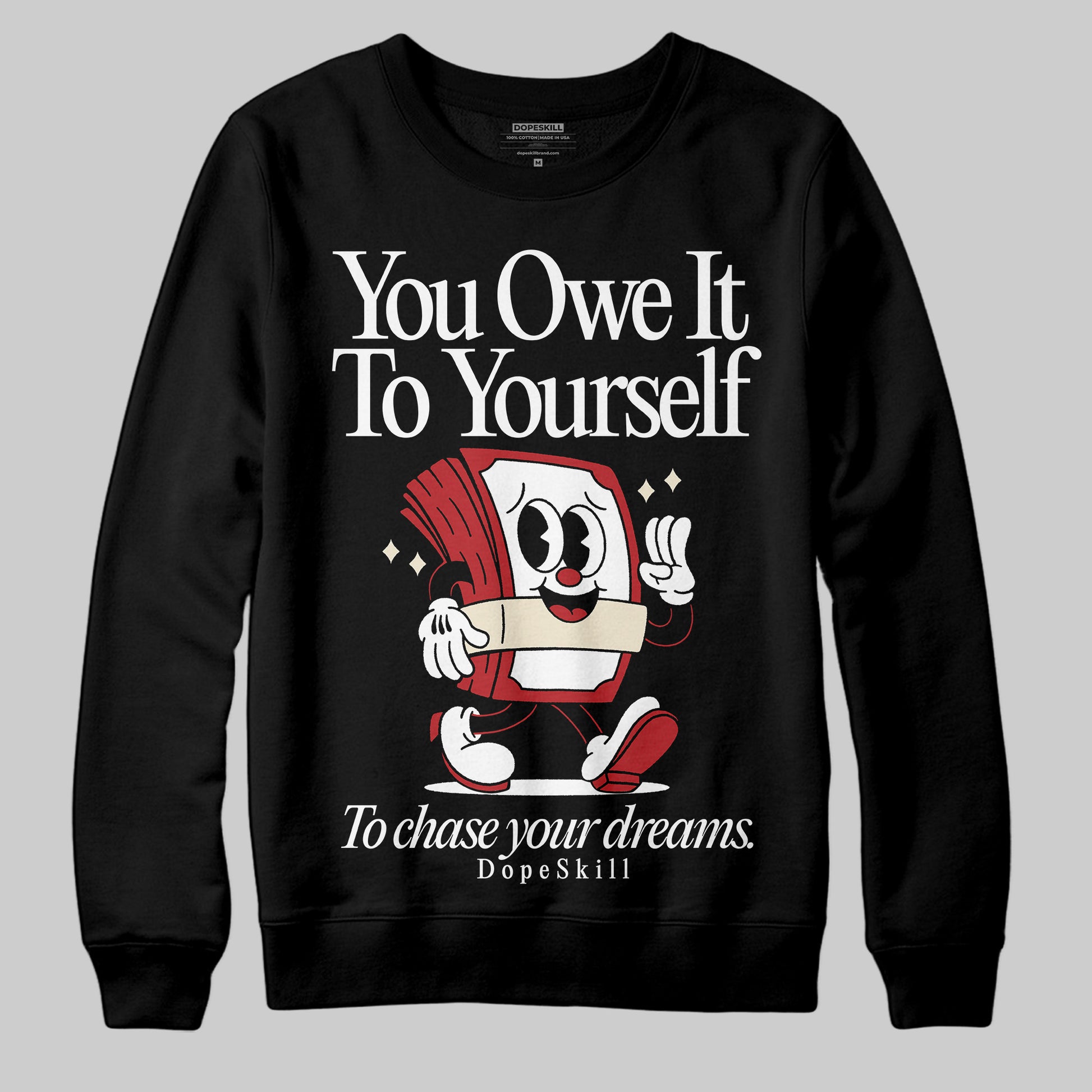 Jordan 1 Retro High OG Black Toe Reimagined DopeSkill Sweatshirt Owe It To Yourself Graphic Streetwear - Black