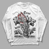 Jordan 1 High OG “Black/White” DopeSkill Long Sleeve T-Shirt True Love Will Kill You Graphic Streetwear - White 