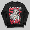Jordan 11 Retro 285 Atlanta DopeSkill Long Sleeve T-Shirt Stay It Busy Graphic Streetwear - Black