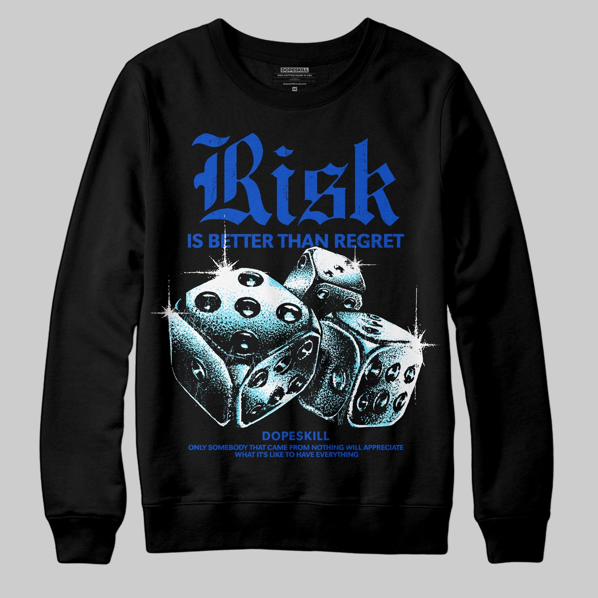 Royal Blue Sneakers DopeSkill Sweatshirt Risk Is Better Than Regret Graphic Streetwear - Black