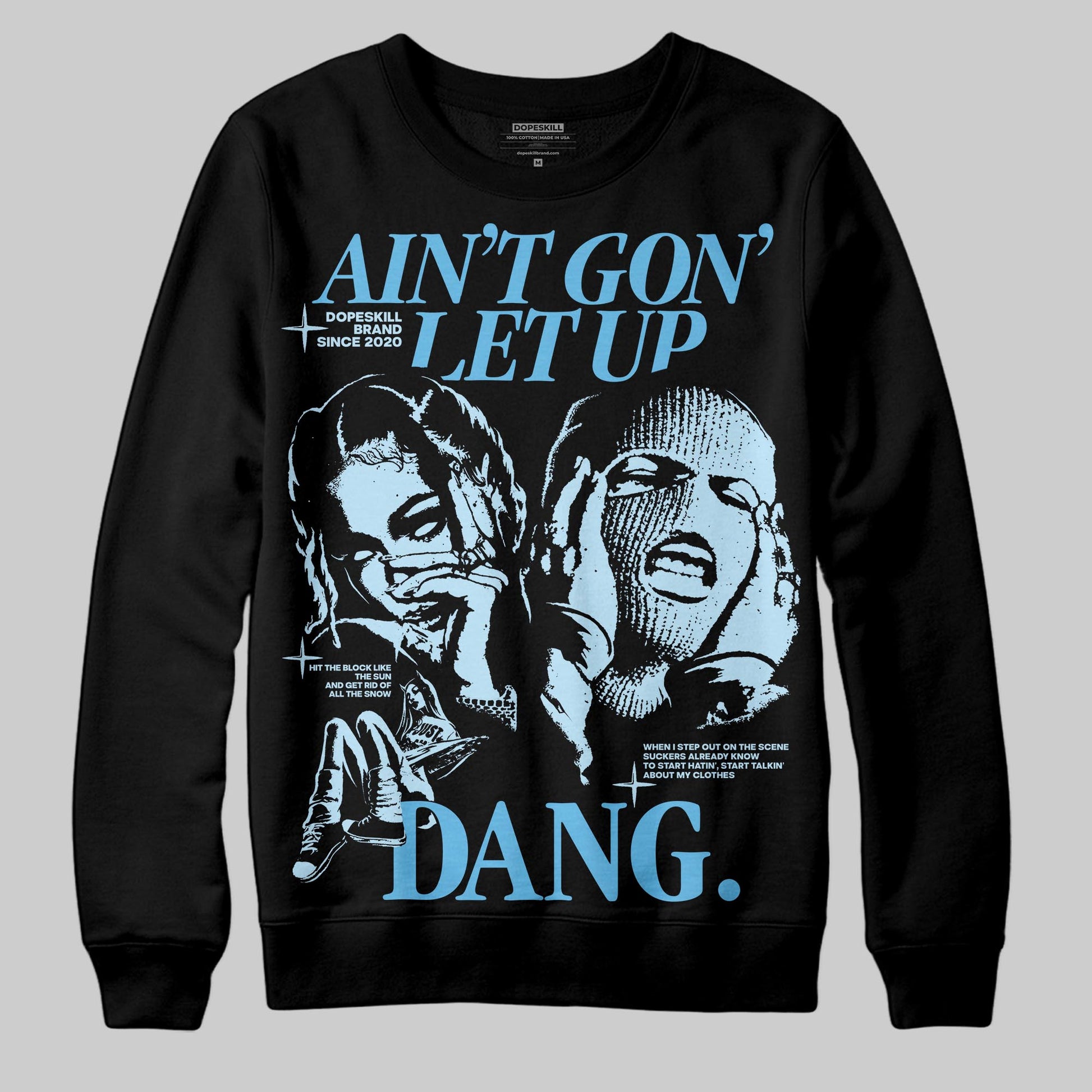 Jordan 11 Retro Legend Blue DopeSkill Sweatshirt Ain't Gon' Let Up Graphic Streetwear - Black